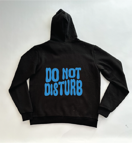 DO NOT DISTURB - Custom Black Puff Hoodie