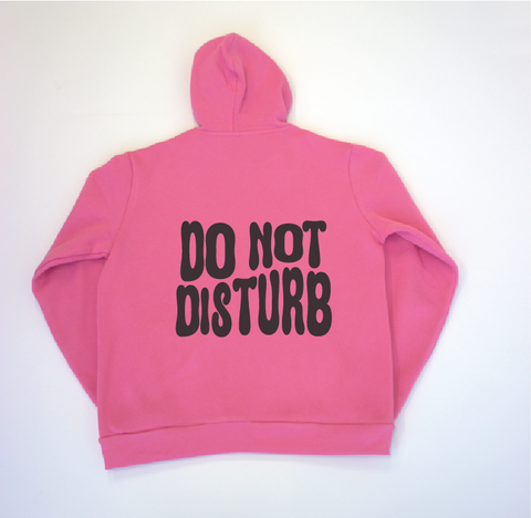 DO NOT DISTURB - Custom Pink Puff Hoodie